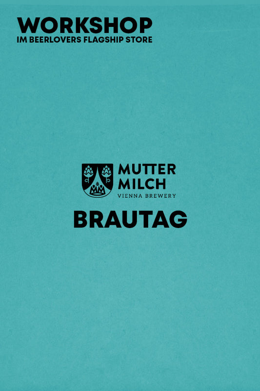 Bier Workshop Brautag Muttermilch Brewery